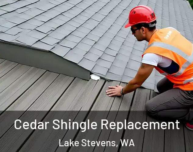  Cedar Shingle Replacement Lake Stevens, WA