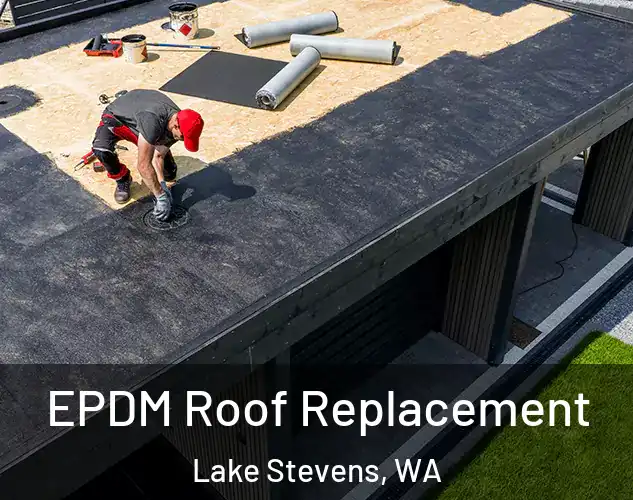  EPDM Roof Replacement Lake Stevens, WA