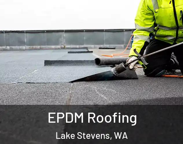  EPDM Roofing Lake Stevens, WA