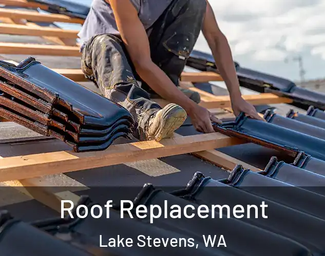  Roof Replacement Lake Stevens, WA