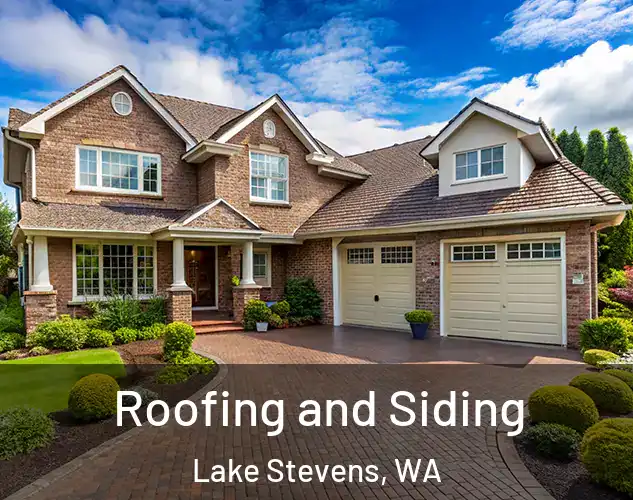  Roofing and Siding Lake Stevens, WA